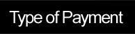 Type of Payment